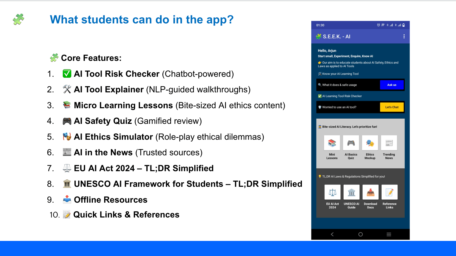 SEEK AI core features including its risk checker, explainer, lessons, quizzes, ethics simulator, EU AI Act, and UNESCO guidance